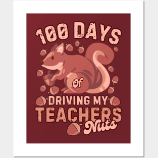 100 Days Of Driving My Teachers Nuts Squirrel Kids Funny Posters and Art